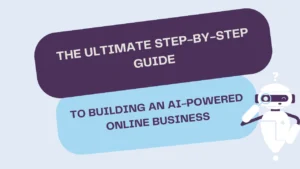 Building an AI-Powered Online Business